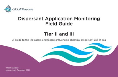 Dispersant Application Monitoring Field Guide - Tier II and III